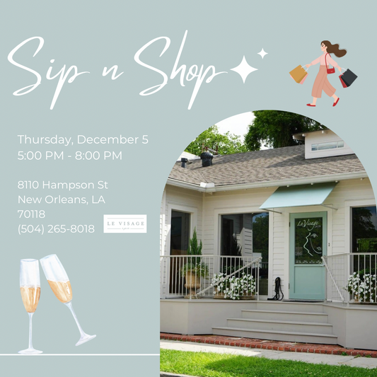 Join Us for the Ultimate Sip 'n Shop Experience at Le Visage Day Spa